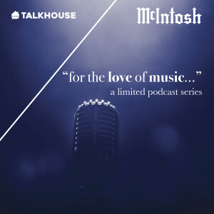 McIntosh "for the love of music…”