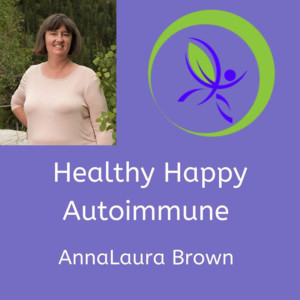 Healthy Happy Autoimmune with AnnaLaura