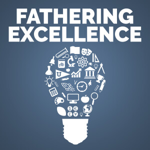 Fathering Excellence