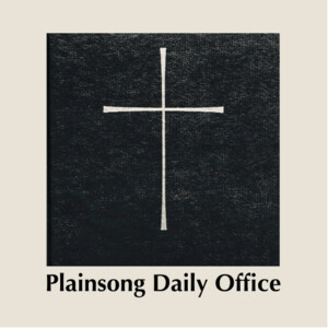 Plainsong Daily Office