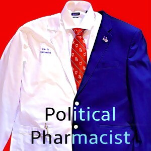 Political Pharmacist Podcast