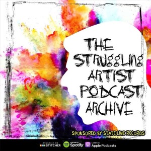 The Struggling Artist Podcast Archive