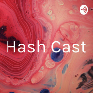 Hash Cast