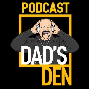 Dad's Den Podcast