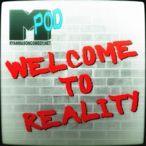 Welcome To Reality