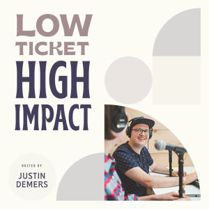 Low Ticket High Impact