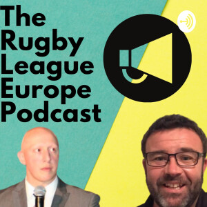 The Rugby League Europe Podcast
