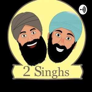 2 Singhs