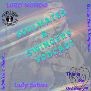 Soulmates&amp;Swingers #Podcast