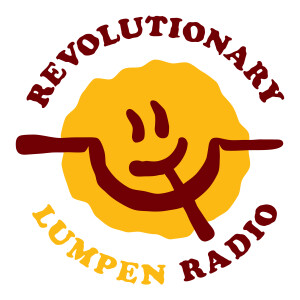 Revolutionary Lumpen Radio