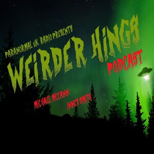 Weirder Hings Podcast