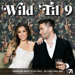 Wild ’Til 9