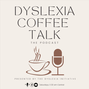 Dyslexia Coffee Talk