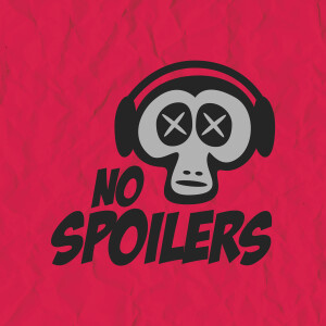 No Spoilers Podcast