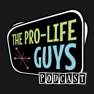 The Pro-Life Guy’s Podcast