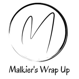 Malkier’s Wrap Up