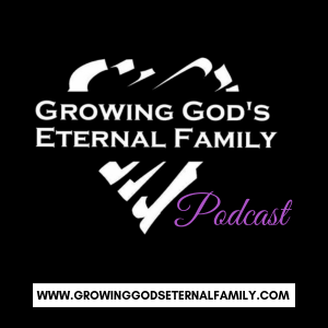Growing God’s Eternal Family