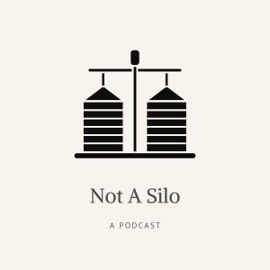 Not A Silo Podcast