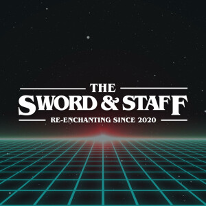 The Sword &amp; Staff
