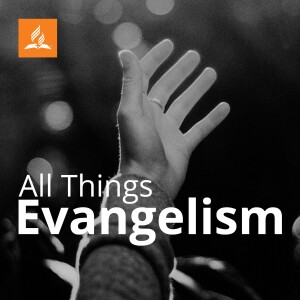 All Things Evangelism
