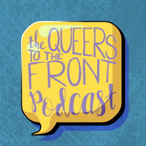The Queers to the Front Podcast