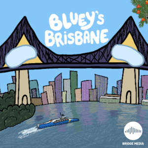 Bluey’s Brisbane