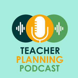 Teacher Planning Podcast