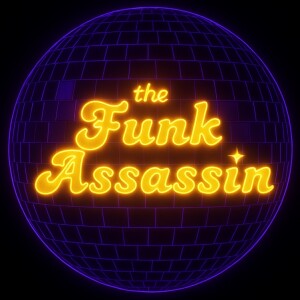 The Funk Assassin