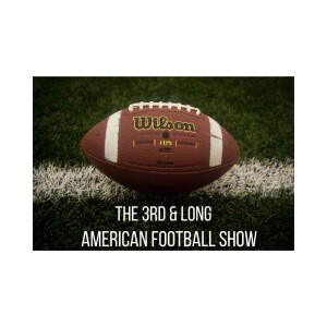 The 3rd & Long American Football Show