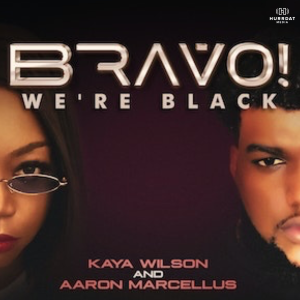 Bravo! We’re Black