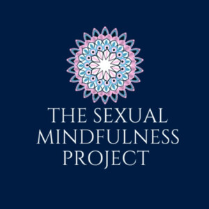 The Sexual Mindfulness Project