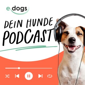 edogs - Dein Hunde Podcast