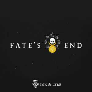 Fate’s End | Dungeons and Dragons Podcast