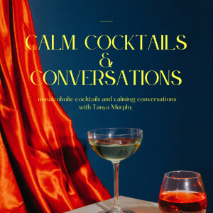 Calm, Cocktails & Conversations