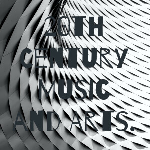 20th Century Music and Arts.