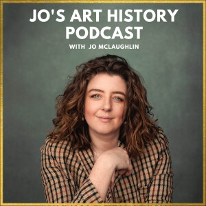 Jo’s Art History Podcast