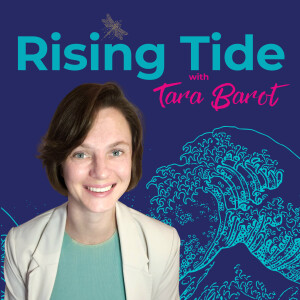 Rising Tide with Tara Barot