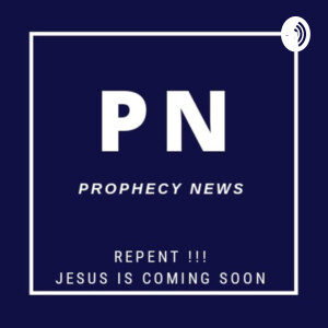 PROPHECY NEWS