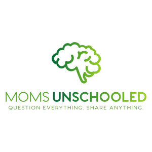 Moms Unschooled