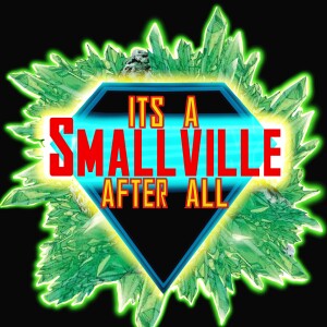 It’s A Smallville After All