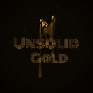 Unsolidgold’s podcast