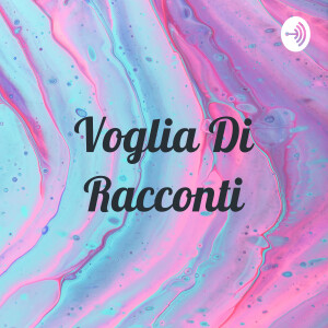 Voglia Di Racconti