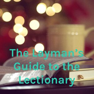 The Layman's Guide to the Lectionary