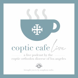 Coptic Cafe Live
