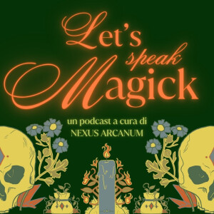 Let's speak Magick by Nexus Arcanum