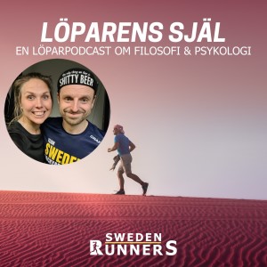 Löparens själ - #8 Smiles & Miles - Ett samtal med och om Sweden Runners