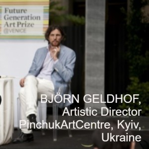 BJӦRN GELDHOF, Artistic Director PinchukArtCentre, Kyiv, Ukraine