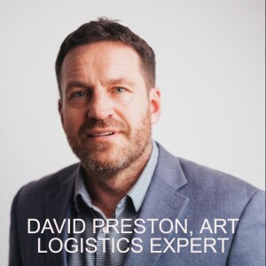 DAVID PRESTON, ART LOGISTICS EXPERT & REGIONAL DIRECTOR UK&I, CROWN FINE ART LTD