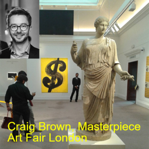 CRAIG BROWN, Head of Fair Development and Exhibitors, Masterpiece London