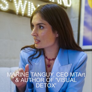 MARINE TANGUY, CEO MTArt AGENCY & AUTHOR OF 'VISUAL DETOX' (2024)